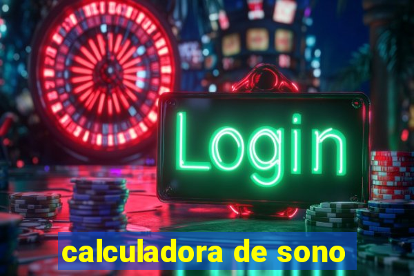 calculadora de sono